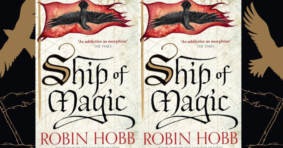 Ship of Magic by Robin Hobb